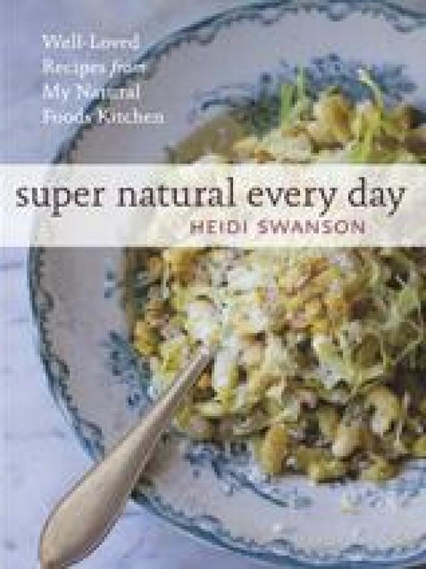 Heidi Swanson's Super Natural Every Day