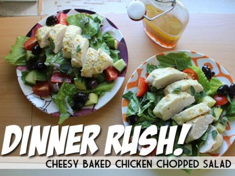 Dinner Rush!  Cheesy Baked Chicken Chopped Salad