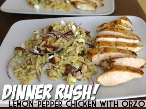 Dinner Rush! Lemon-Pepper Chicken with Orzo