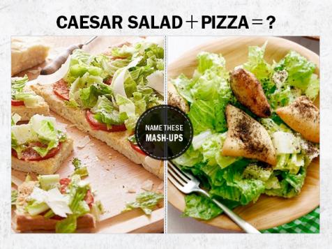 Comfort Food Mash-Ups, Remixed: Caesar Salad + Pizza