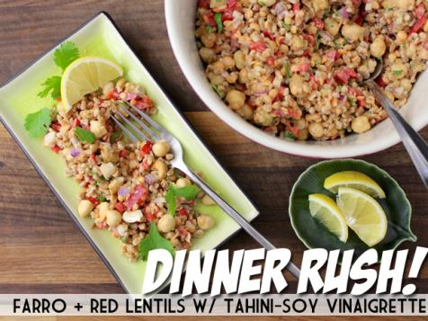 Dinner Rush! Farro + Red Lentils with Tahini-Soy Vinaigrette