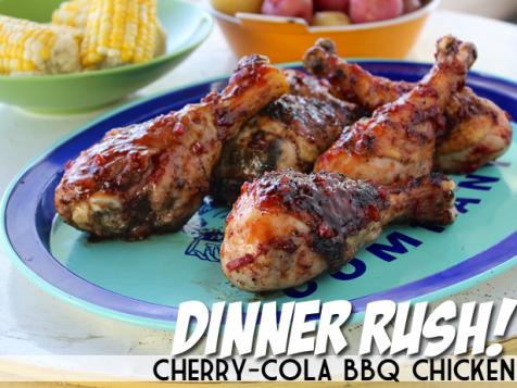 Dinner Rush! Cherry-Cola BBQ Chicken