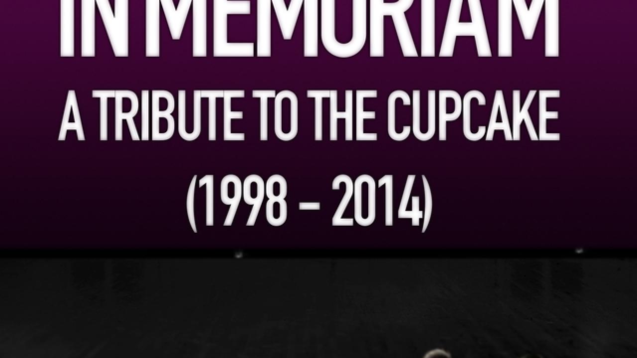 In Memoriam: Cupcake Tribute